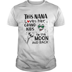 This Nana Loves Her Grandkids To The Moon And Back Shirt